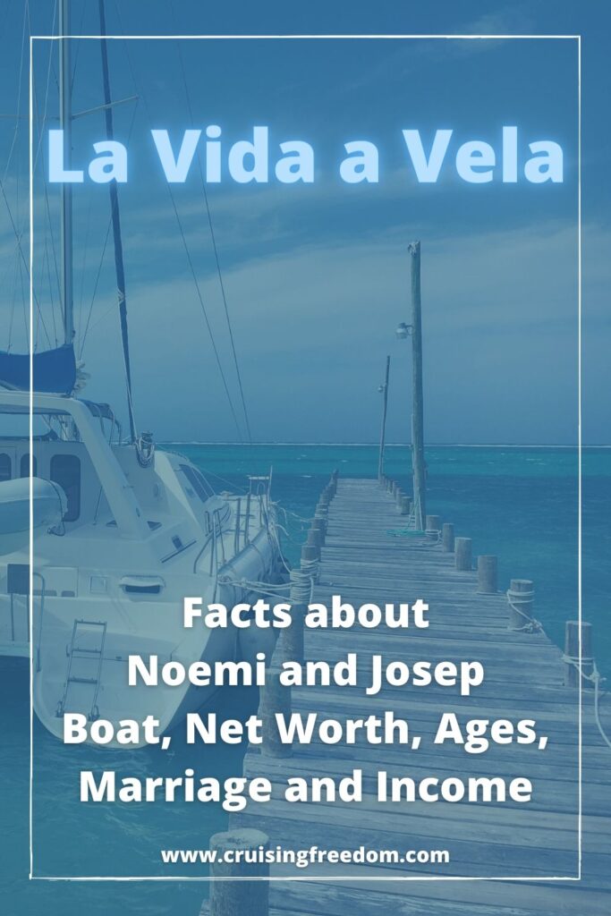 La Vida a Vela Everything You Wanted To Know (2023) ⛵️ Cruising Freedom